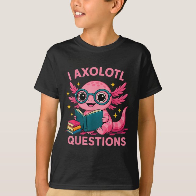 I Axolotl Questions Shirt Adults Youth Kids Retro  (Front)
