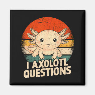 I Axolotl Questions Shirt Adults Youth Kids Retro Magnet