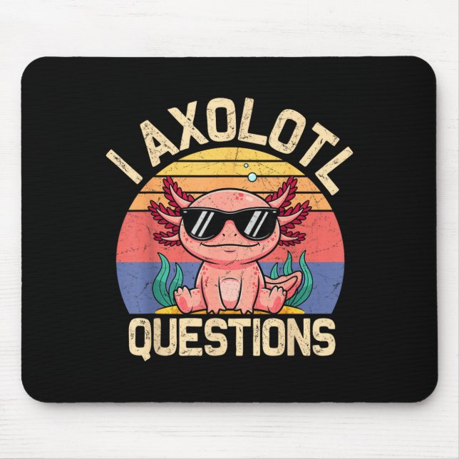 I Axolotl Questions Shirt Adults Youth Kids Retro  Mouse Mat (Front)