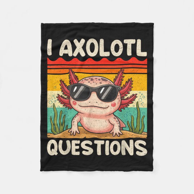 I Axolotl Questions Shirt Funny Axolotl Boy Girls  Fleece Blanket (Front)