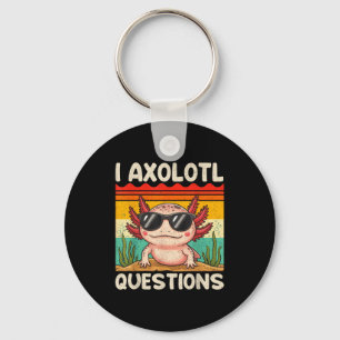I Axolotl Questions Shirt Funny Axolotl Boy Girls  Key Ring