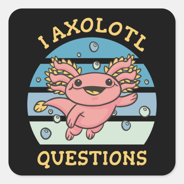 I axolotl questions square sticker (Front)