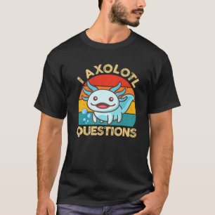 I Axolotl Questions Youth Kids Salamander Cute Axo T-Shirt
