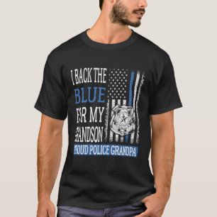 I Back The Blue For My Grandson Proud Police Grand T-Shirt