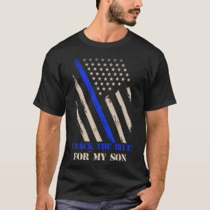 I Back The Blue For My Son Proud Police Officer s  T-Shirt