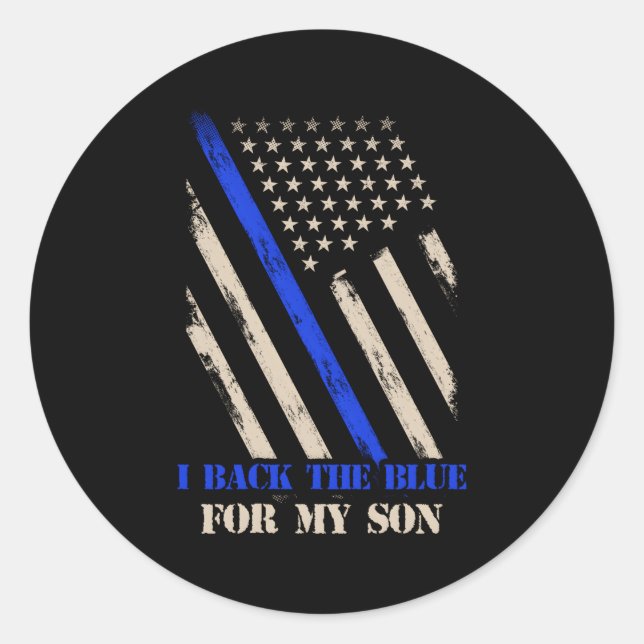 I Back The Blue For My Son Proud Police Officer'S  Classic Round Sticker (Front)