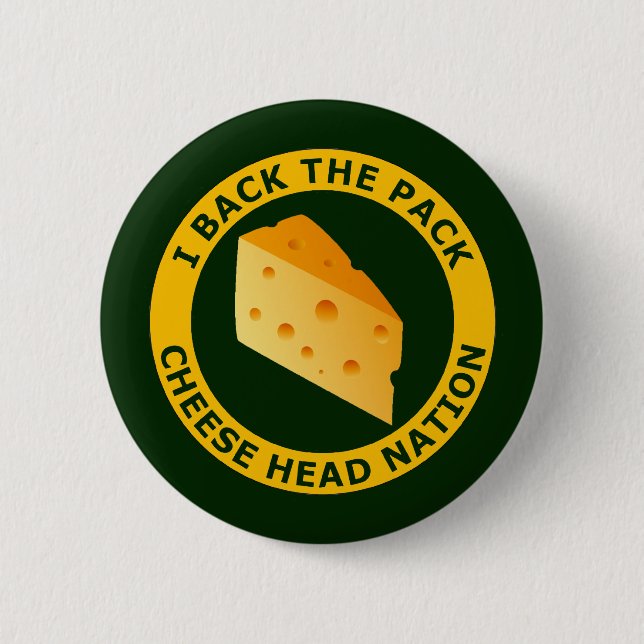 I Back The Pack - Cheese Head Nation 6 Cm Round Badge (Front)