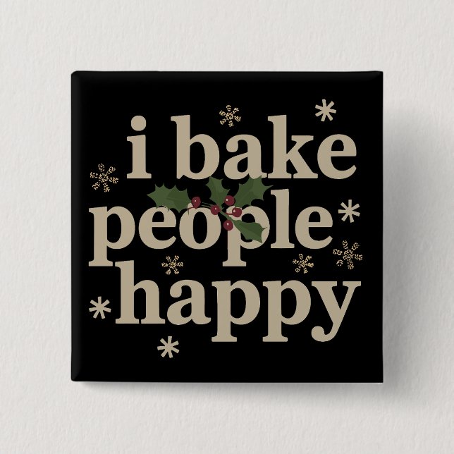 I Bake People Happy Cupcake & Cookie Baking Crew  15 Cm Square Badge (Front)