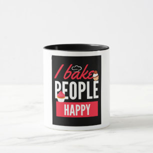 I Bake People Happy For Baker Pastry Mug