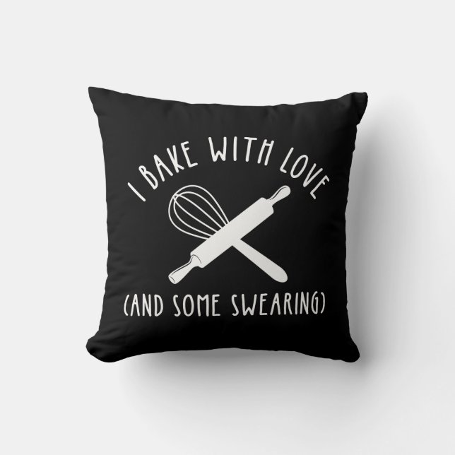 I Bake With Love (And Some Swearing) Cushion (Front)