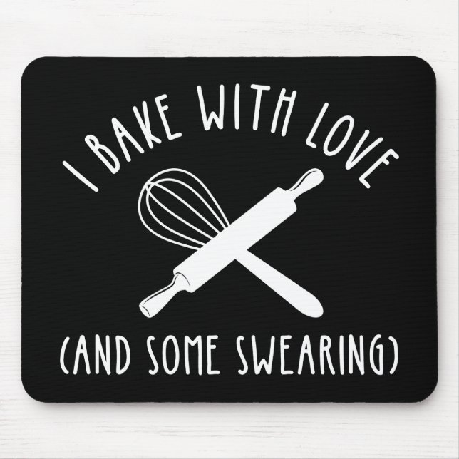 I Bake With Love (And Some Swearing) Mouse Mat (Front)