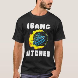 I Bang Ditches Funny Astrojump Snomobiling For Me T-Shirt