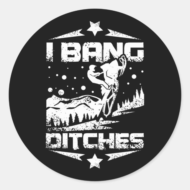 I Bang Ditches Snowmobile Classic Round Sticker (Front)