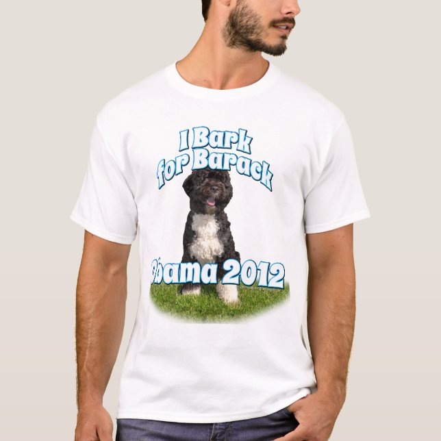 I Bark for Barack, Bo the First Dog Obama T-Shirt (Front)