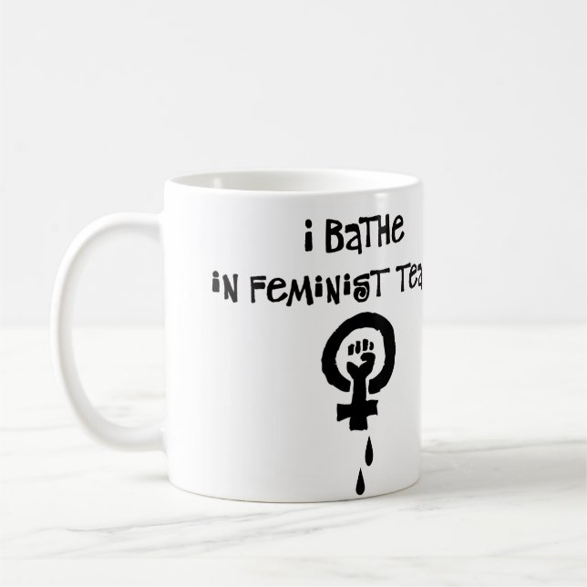 I Bathe in Feminist Tears Coffee Mug (Left)