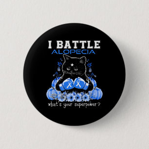 I Battle Alopecia Awareness Fun Cat 6 Cm Round Badge