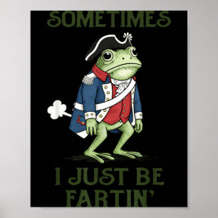 I be farting graphic 4th of july funny frog poster