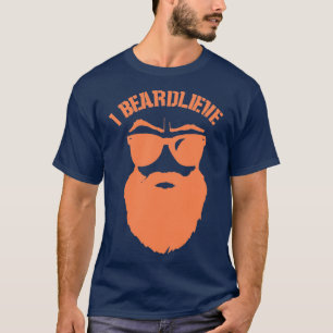 I beardlieve 1 T-Shirt