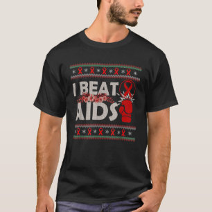 I Beat AIDS Awareness Day Red Ribbon Ugly Christma T-Shirt