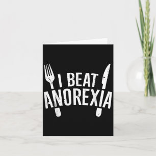 I Beat Anorexia Awareness Funny , Small  Card