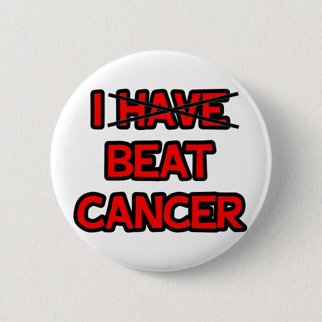 I Beat Cancer 6 Cm Round Badge (Front)