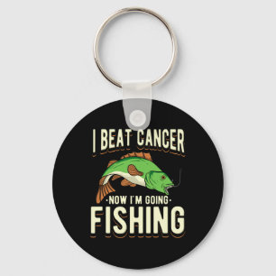 I Beat Cancer Now I'm Going Fishing 1  Key Ring