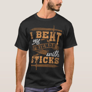 I Beat My Friends With Sticks Role Play Larping 2 T-Shirt