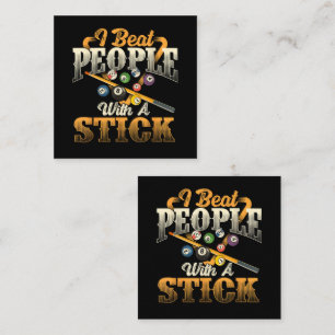 I Beat People with A Stick - Billiards 8 Ball Enclosure Card