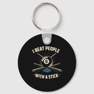 I Beat People With A Stick Billiards Ol Funny Men  Key Ring