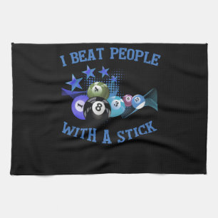 I Beat People With A Stick Billiards Tea Towel