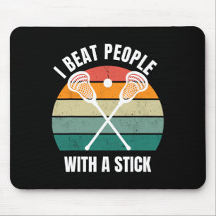 I Beat People With A Stick Funny Lacrosse Player L Mouse Mat