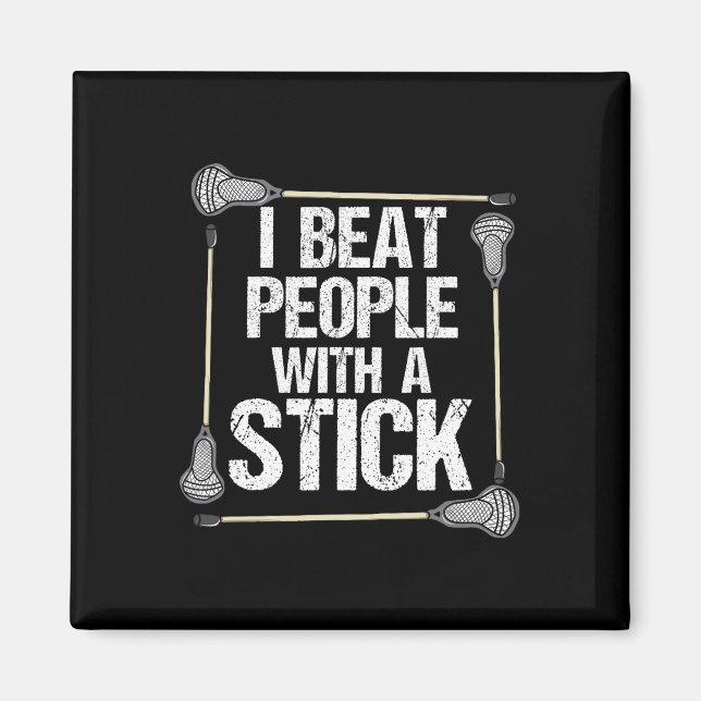 I Beat People With A Stick Funny  Magnet (Front)