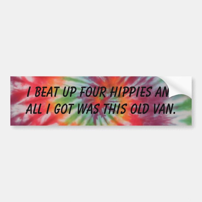 I Beat Up Four Hippies Bumper Sticker (Front)