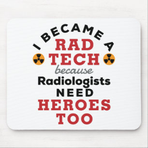 I Became a Rad Tech Funny Radiologic Technologist Mouse Mat