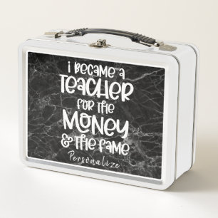 I Became a Teacher Funny Humor Quote Personalized Metal Lunch Box