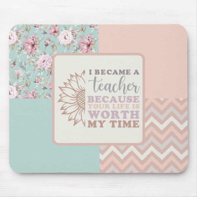 I Became a Teacher Mouse Mat (Front)