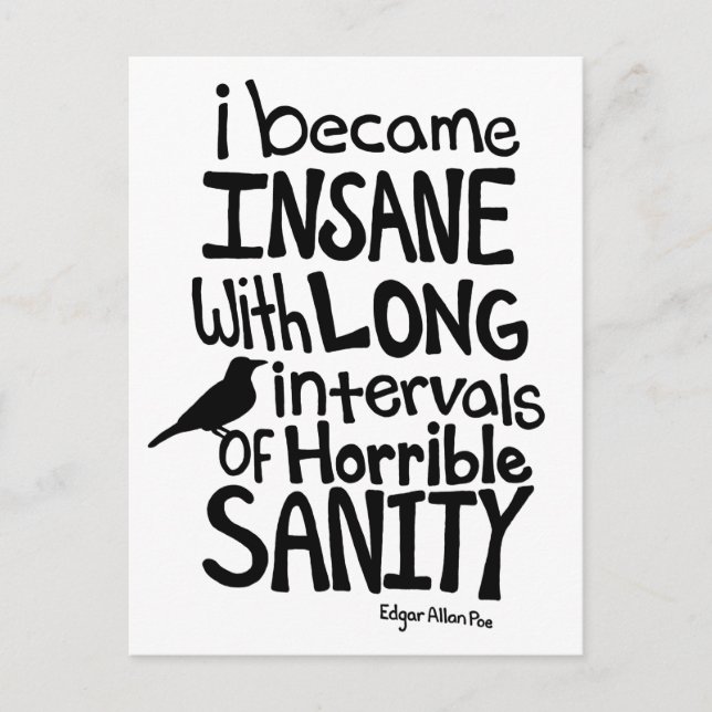"I Became Insane..." Quote by Edgar Allan Poe Postcard (Front)
