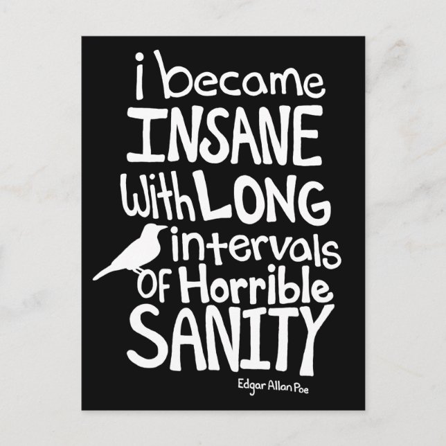 "I Became Insane..." Quote by Edgar Allan Poe Postcard (Front)