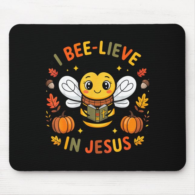 I Bee-lieve In Jesus Fall Christian Thanksgiving S Mouse Mat (Front)