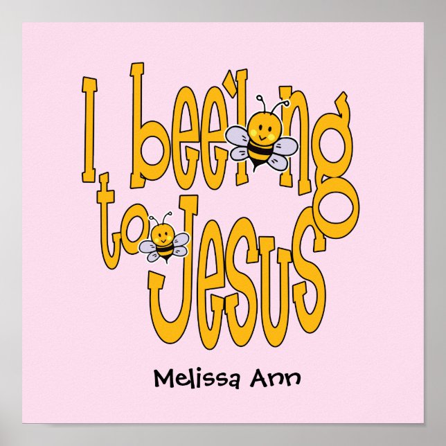 I Bee'long to Jesus - Pink Poster (Front)