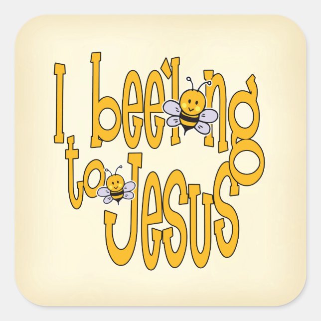 I Bee'long to Jesus Square Sticker (Front)