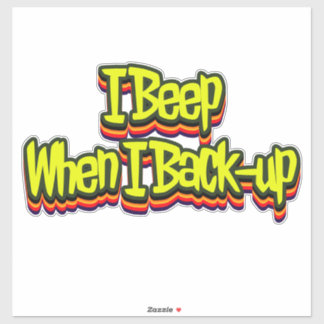 I Beep When I Back-up