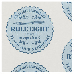 I before E except after C Rule Funny Fabric