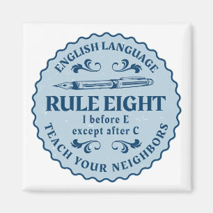I before E except after C Rule Funny Magnet