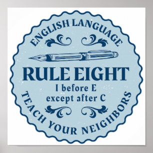 I before E except after C  Rule Funny Poster