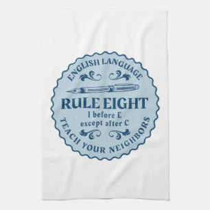 I before E except after C Rule Funny Tea Towel