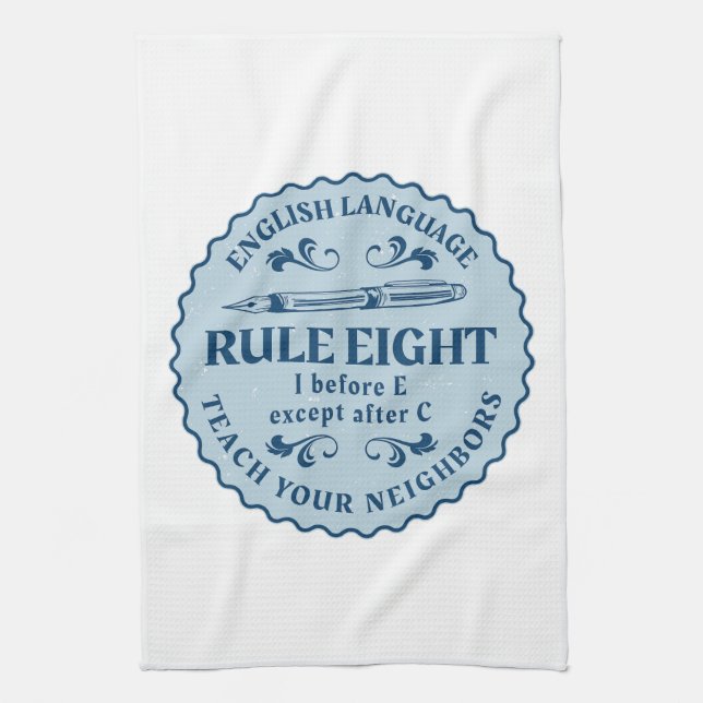 I before E except after C  Rule Funny Tea Towel (Vertical)