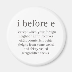 I Before E Except After Parody Humour Teacher Quot Magnet