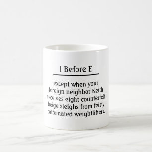 I Before E Except Holiday Coffee Mug