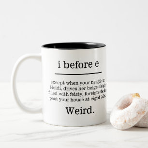 "I Before E except ..." Humourous Spelling Mug